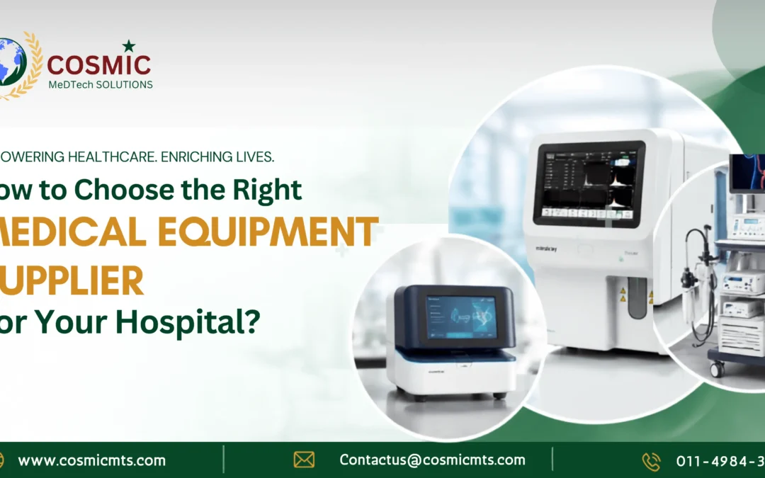 How to Choose the Right Medical Equipment Supplier in India for Your Hospital | Complete Procurement Guide