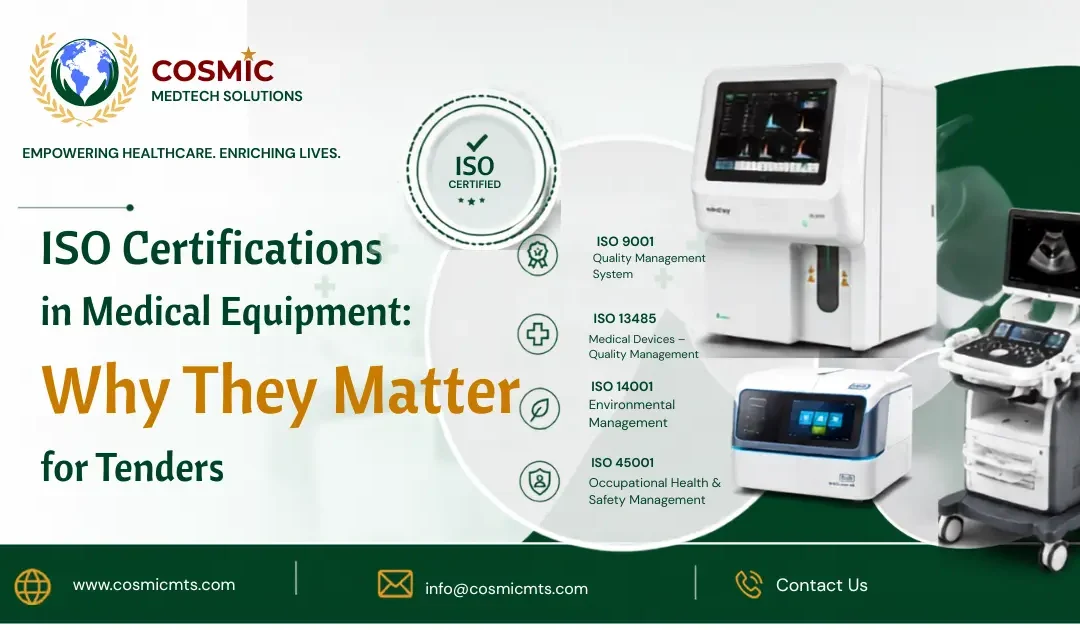 ISO CERTIFICATION in Medical Equipment: Why they matter for hospitals and the government tenders?